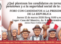12/03/26: Gremios de pensionistas realizarán foro con candidatos a la presidencia de la República